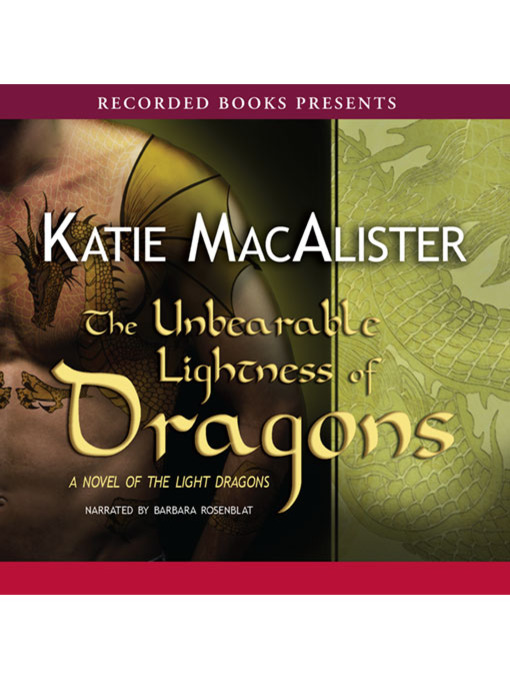 Title details for The Unbearable Lightness of Dragons by Katie MacAlister - Available